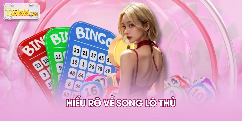 Hiểu rõ về song lô thủ