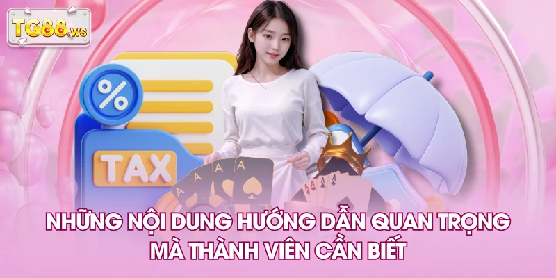 Những nội dung hướng dẫn quan trọng mà thành viên cần biết