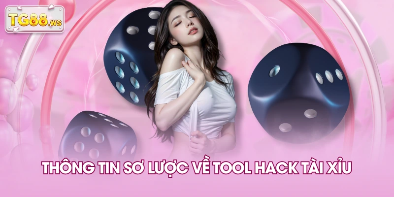 Thông tin sơ lược về tool hack tài xỉu Thông tin sơ lược về tool hack tài xỉu